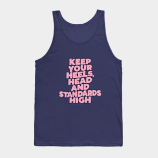Keep Your Heels Head and Standards High in Green and Pink Tank Top